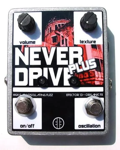 Effector 13 Never Drive Plus