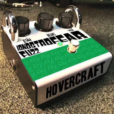 Hovercraft Ionostrofear Fuzz
