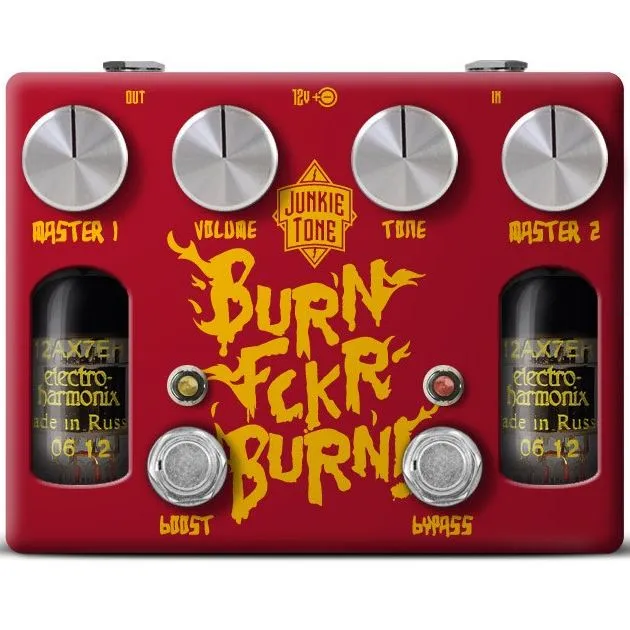 Junkie Tone Burn Fckr Burn - Tube Distortion