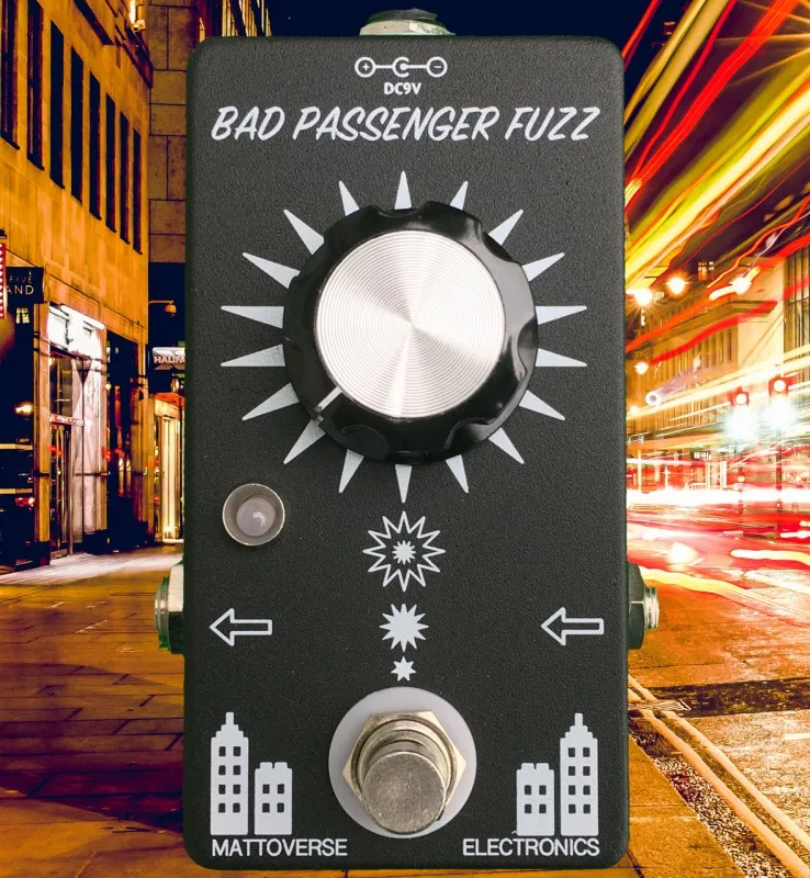 Mattoverse Electronics Bad Passenger Fuzz