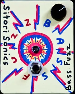 Sitori Sonics Bass Fuzz